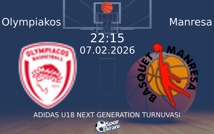 07 Şubat 2026 Olympiakos vs Manresa maçı Hangi Kanalda Saat Kaçta Yayınlanacak?