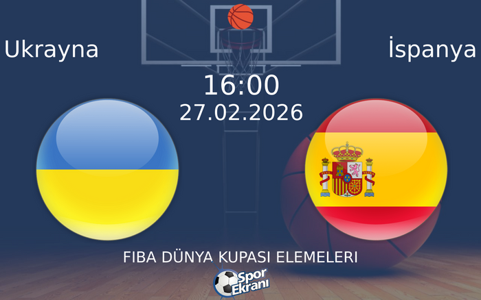 27 Şubat 2026 Ukrayna vs İspanya maçı Hangi Kanalda Saat Kaçta Yayınlanacak?
