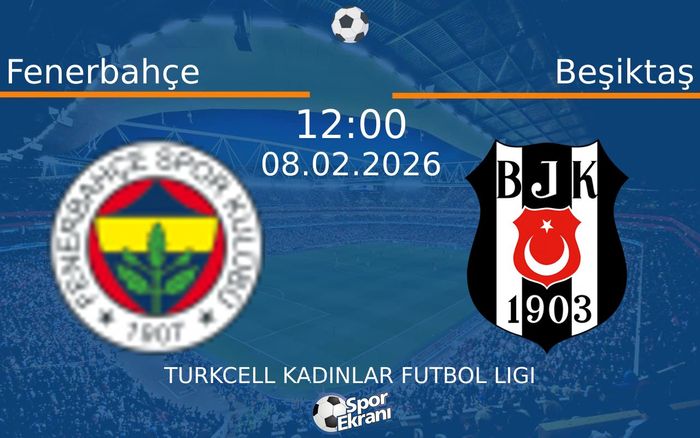 08 Şubat 2026 Fenerbahçe vs Beşiktaş maçı Hangi Kanalda Saat Kaçta Yayınlanacak? 08 Şubat 2026 Fenerbahçe vs Beşiktaş maçı Hangi Kanalda Saat Kaçta Yayınlanacak?
