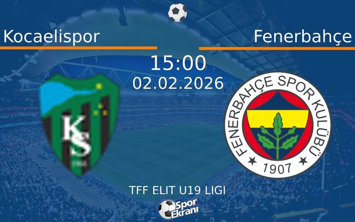 02 Şubat 2026 Kocaelispor vs Fenerbahçe maçı Hangi Kanalda Saat Kaçta Yayınlanacak?