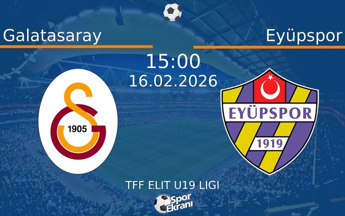 16 Şubat 2026 Galatasaray vs Eyüpspor maçı Hangi Kanalda Saat Kaçta Yayınlanacak? 16 Şubat 2026 Galatasaray vs Eyüpspor maçı Hangi Kanalda Saat Kaçta Yayınlanacak?