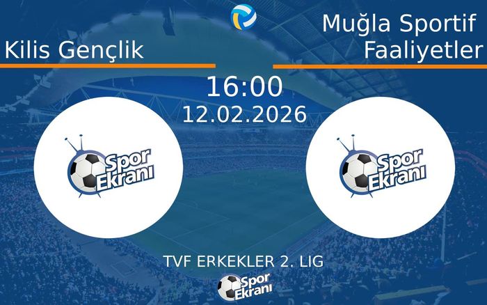 12 Şubat 2026 Kilis Gençlik vs Muğla Sportif Faaliyetler maçı Hangi Kanalda Saat Kaçta Yayınlanacak? 12 Şubat 2026 Kilis Gençlik vs Muğla Sportif Faaliyetler maçı Hangi Kanalda Saat Kaçta Yayınlanacak?