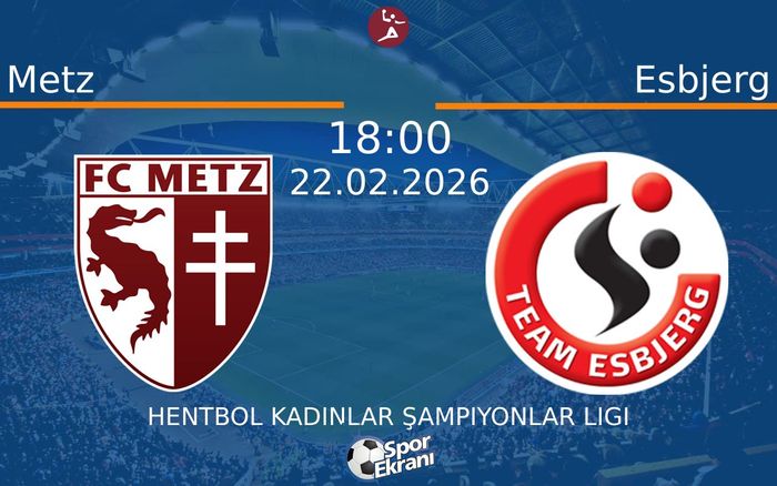 22 Şubat 2026 Metz vs Esbjerg maçı Hangi Kanalda Saat Kaçta Yayınlanacak? 22 Şubat 2026 Metz vs Esbjerg maçı Hangi Kanalda Saat Kaçta Yayınlanacak?