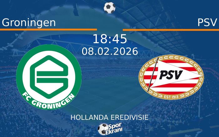 08 Şubat 2026 Groningen vs PSV maçı Hangi Kanalda Saat Kaçta Yayınlanacak? 08 Şubat 2026 Groningen vs PSV maçı Hangi Kanalda Saat Kaçta Yayınlanacak?
