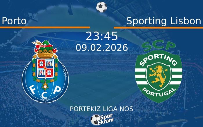 09 Şubat 2026 Porto vs Sporting Lisbon maçı Hangi Kanalda Saat Kaçta Yayınlanacak? 09 Şubat 2026 Porto vs Sporting Lisbon maçı Hangi Kanalda Saat Kaçta Yayınlanacak?