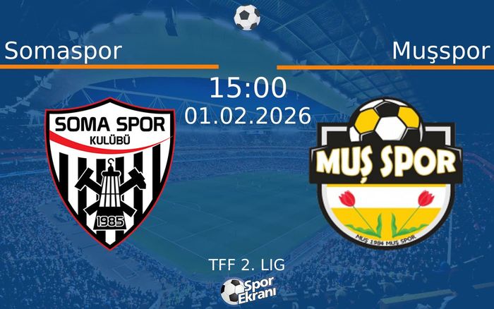 01 Şubat 2026 Somaspor vs Muşspor maçı Hangi Kanalda Saat Kaçta Yayınlanacak? 01 Şubat 2026 Somaspor vs Muşspor maçı Hangi Kanalda Saat Kaçta Yayınlanacak?