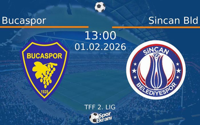 01 Şubat 2026 Bucaspor vs Sincan Bld maçı Hangi Kanalda Saat Kaçta Yayınlanacak? 01 Şubat 2026 Bucaspor vs Sincan Bld maçı Hangi Kanalda Saat Kaçta Yayınlanacak?
