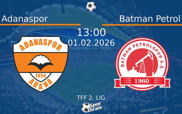 01 Şubat 2026 Adanaspor vs Batman Petrol maçı Hangi Kanalda Saat Kaçta Yayınlanacak?