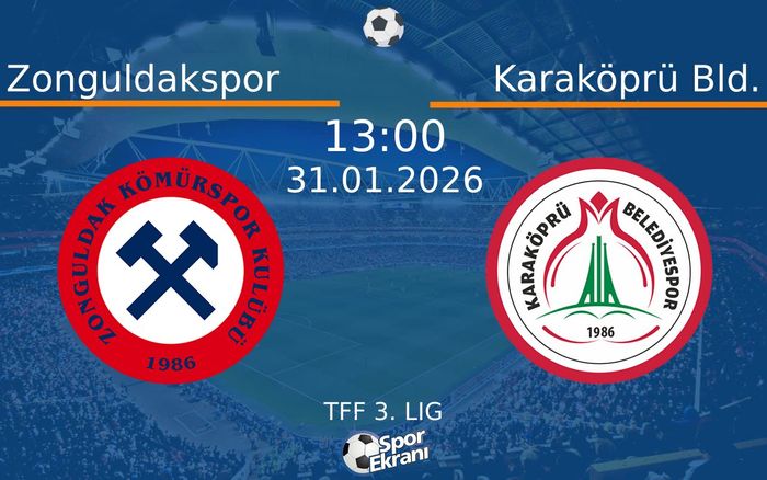 31 Ocak 2026 Zonguldakspor vs Karaköprü Bld. maçı Hangi Kanalda Saat Kaçta Yayınlanacak?