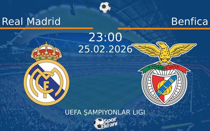 25 Şubat 2026 Real Madrid vs Benfica maçı Hangi Kanalda Saat Kaçta Yayınlanacak? 25 Şubat 2026 Real Madrid vs Benfica maçı Hangi Kanalda Saat Kaçta Yayınlanacak?