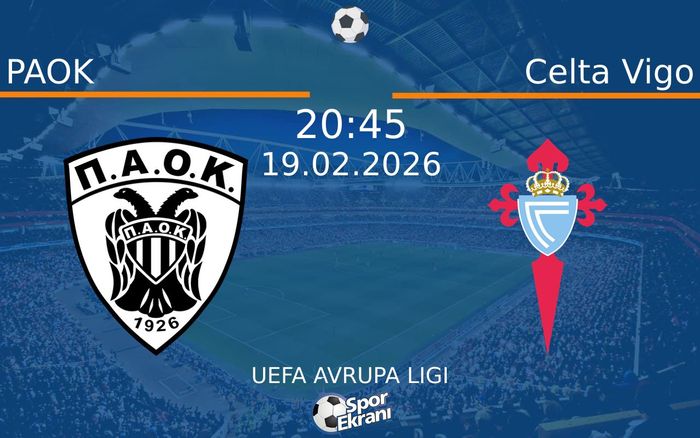 19 Şubat 2026 PAOK vs Celta Vigo maçı Hangi Kanalda Saat Kaçta Yayınlanacak? 19 Şubat 2026 PAOK vs Celta Vigo maçı Hangi Kanalda Saat Kaçta Yayınlanacak?