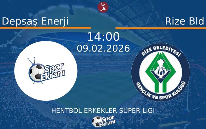 09 Şubat 2026 Depsaş Enerji vs Rize Bld maçı Hangi Kanalda Saat Kaçta Yayınlanacak?