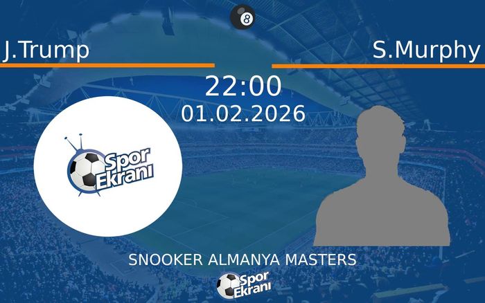 01 Şubat 2026 J.Trump vs S.Murphy maçı Hangi Kanalda Saat Kaçta Yayınlanacak? 01 Şubat 2026 J.Trump vs S.Murphy maçı Hangi Kanalda Saat Kaçta Yayınlanacak?