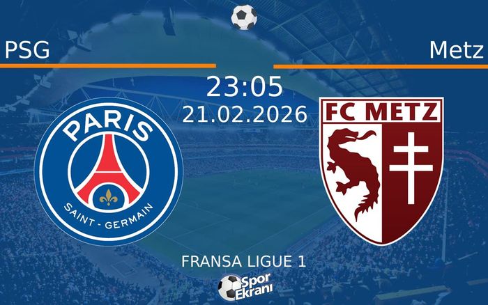 21 Şubat 2026 PSG vs Metz maçı Hangi Kanalda Saat Kaçta Yayınlanacak? 21 Şubat 2026 PSG vs Metz maçı Hangi Kanalda Saat Kaçta Yayınlanacak?