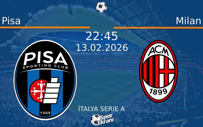 13 Şubat 2026 Pisa vs Milan maçı Hangi Kanalda Saat Kaçta Yayınlanacak? 13 Şubat 2026 Pisa vs Milan maçı Hangi Kanalda Saat Kaçta Yayınlanacak?
