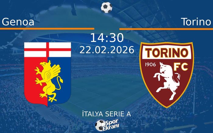 22 Şubat 2026 Genoa vs Torino maçı Hangi Kanalda Saat Kaçta Yayınlanacak?