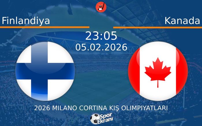 05 Şubat 2026 Finlandiya vs Kanada maçı Hangi Kanalda Saat Kaçta Yayınlanacak? 05 Şubat 2026 Finlandiya vs Kanada maçı Hangi Kanalda Saat Kaçta Yayınlanacak?