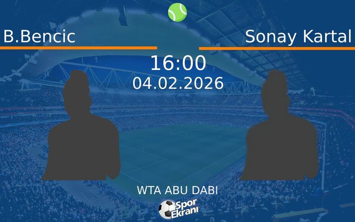 04 Şubat 2026 B.Bencic vs Sonay Kartal maçı Hangi Kanalda Saat Kaçta Yayınlanacak? 04 Şubat 2026 B.Bencic vs Sonay Kartal maçı Hangi Kanalda Saat Kaçta Yayınlanacak?