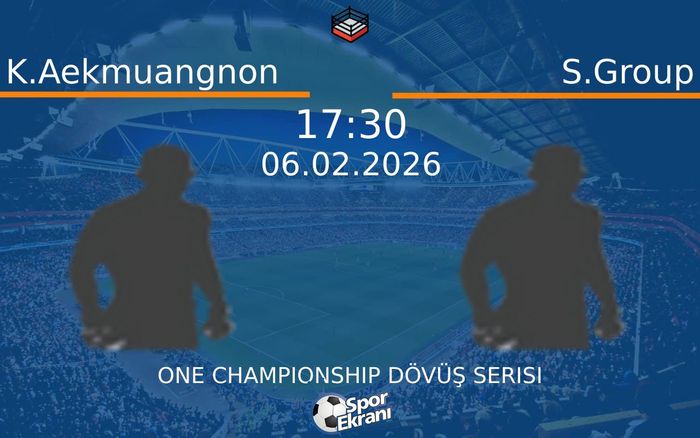 06 Şubat 2026 K.Aekmuangnon vs S.Group maçı Hangi Kanalda Saat Kaçta Yayınlanacak?