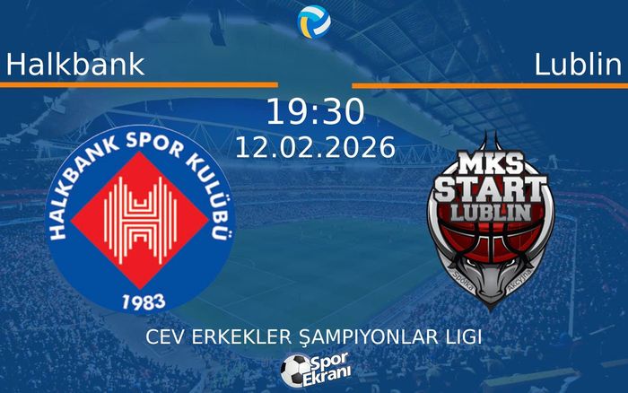12 Şubat 2026 Halkbank vs Lublin maçı Hangi Kanalda Saat Kaçta Yayınlanacak?