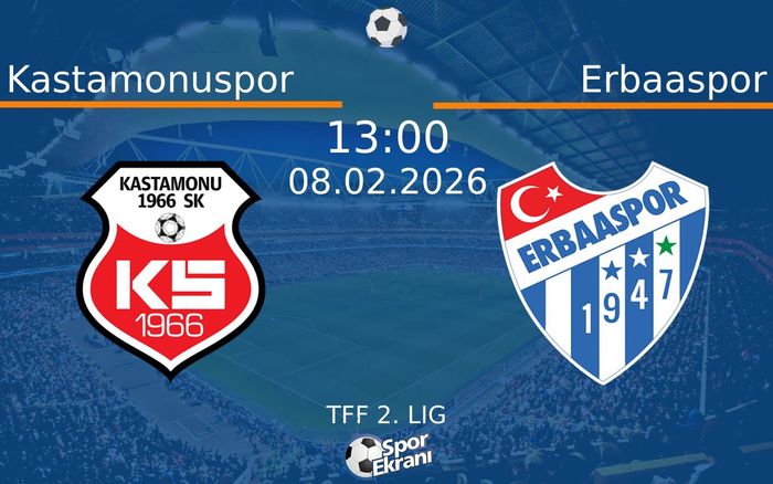 08 Şubat 2026 Kastamonuspor vs Erbaaspor maçı Hangi Kanalda Saat Kaçta Yayınlanacak?