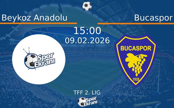 09 Şubat 2026 Beykoz Anadolu vs Bucaspor maçı Hangi Kanalda Saat Kaçta Yayınlanacak?