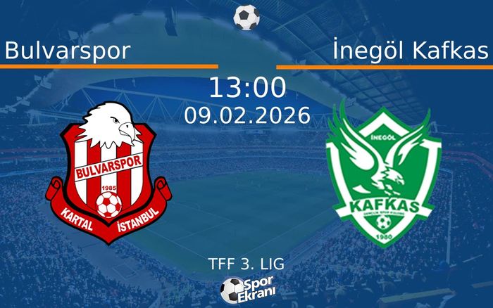 09 Şubat 2026 Bulvarspor vs İnegöl Kafkas maçı Hangi Kanalda Saat Kaçta Yayınlanacak?