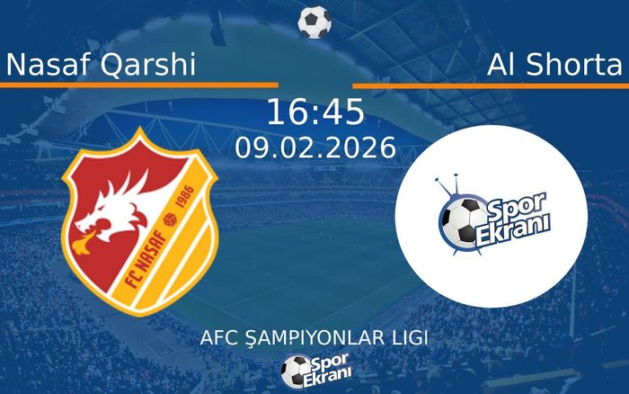 09 Şubat 2026 Nasaf Qarshi vs Al Shorta maçı Hangi Kanalda Saat Kaçta Yayınlanacak? 09 Şubat 2026 Nasaf Qarshi vs Al Shorta maçı Hangi Kanalda Saat Kaçta Yayınlanacak?
