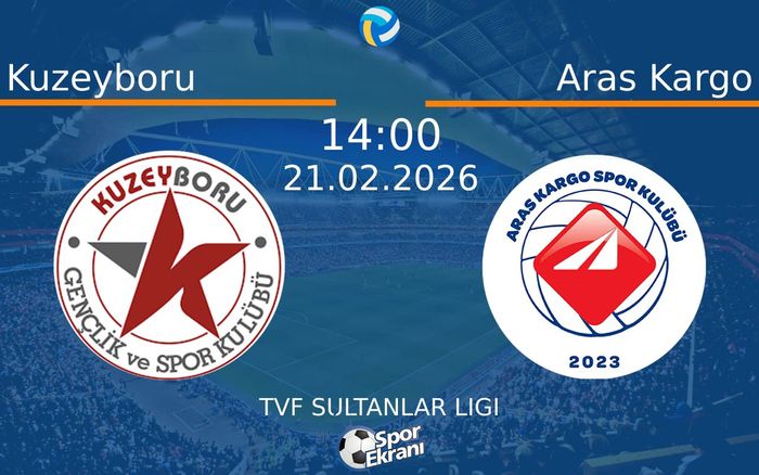21 Şubat 2026 Kuzeyboru vs Aras Kargo maçı Hangi Kanalda Saat Kaçta Yayınlanacak? 21 Şubat 2026 Kuzeyboru vs Aras Kargo maçı Hangi Kanalda Saat Kaçta Yayınlanacak?