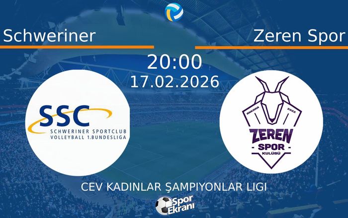 17 Şubat 2026 Schweriner vs Zeren Spor maçı Hangi Kanalda Saat Kaçta Yayınlanacak? 17 Şubat 2026 Schweriner vs Zeren Spor maçı Hangi Kanalda Saat Kaçta Yayınlanacak?