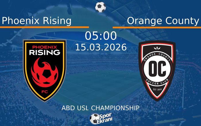 15 Mart 2026 Phoenix Rising vs Orange County maçı Hangi Kanalda Saat Kaçta Yayınlanacak? 15 Mart 2026 Phoenix Rising vs Orange County maçı Hangi Kanalda Saat Kaçta Yayınlanacak?