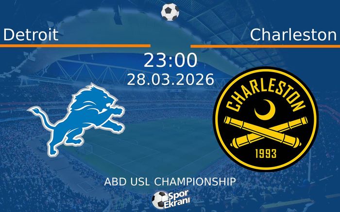 28 Mart 2026 Detroit vs Charleston maçı Hangi Kanalda Saat Kaçta Yayınlanacak? 28 Mart 2026 Detroit vs Charleston maçı Hangi Kanalda Saat Kaçta Yayınlanacak?
