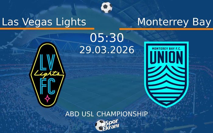 29 Mart 2026 Las Vegas Lights vs Monterrey Bay maçı Hangi Kanalda Saat Kaçta Yayınlanacak? 29 Mart 2026 Las Vegas Lights vs Monterrey Bay maçı Hangi Kanalda Saat Kaçta Yayınlanacak?