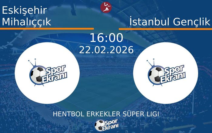 22 Şubat 2026 Eskişehir Mihalıççık vs İstanbul Gençlik maçı Hangi Kanalda Saat Kaçta Yayınlanacak? 22 Şubat 2026 Eskişehir Mihalıççık vs İstanbul Gençlik maçı Hangi Kanalda Saat Kaçta Yayınlanacak?