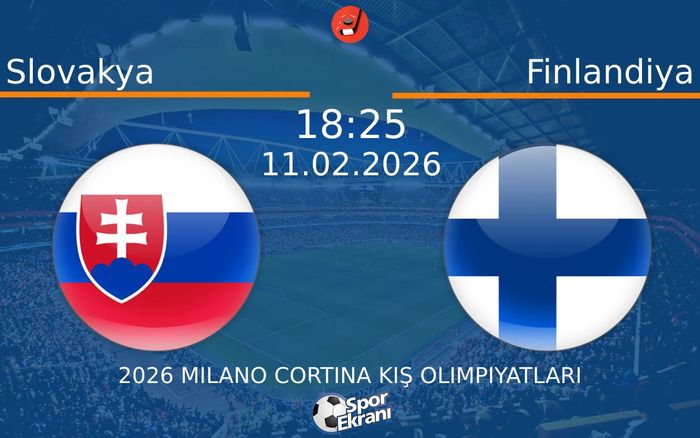 11 Şubat 2026 Slovakya vs Finlandiya maçı Hangi Kanalda Saat Kaçta Yayınlanacak?