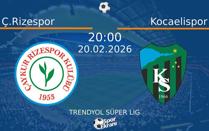 20 Şubat 2026 Ç.Rizespor vs Kocaelispor maçı Hangi Kanalda Saat Kaçta Yayınlanacak?