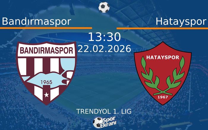 22 Şubat 2026 Bandırmaspor vs Hatayspor maçı Hangi Kanalda Saat Kaçta Yayınlanacak?
