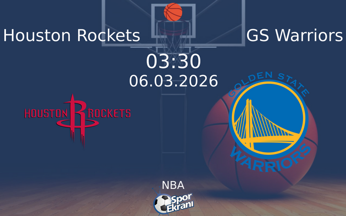 06 Mart 2026 Houston Rockets vs GS Warriors maçı Hangi Kanalda Saat Kaçta Yayınlanacak? 06 Mart 2026 Houston Rockets vs GS Warriors maçı Hangi Kanalda Saat Kaçta Yayınlanacak?
