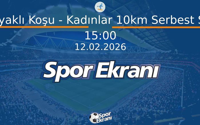 12 Şubat 2026 2026 Milano Cortina Kiş Olimpiyatlari - Kayaklı Koşu - Kadınlar 10km Serbest Stil  Hangi Kanalda Saat Kaçta Yayınlanacak?