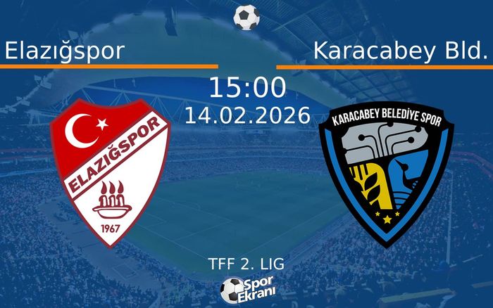 14 Şubat 2026 Elazığspor vs Karacabey Bld. maçı Hangi Kanalda Saat Kaçta Yayınlanacak?