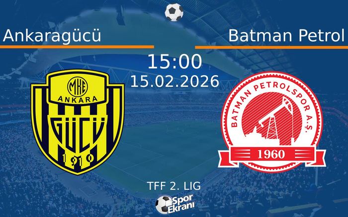 15 Şubat 2026 Ankaragücü vs Batman Petrol maçı Hangi Kanalda Saat Kaçta Yayınlanacak? 15 Şubat 2026 Ankaragücü vs Batman Petrol maçı Hangi Kanalda Saat Kaçta Yayınlanacak?