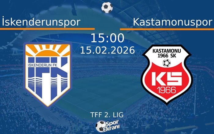 15 Şubat 2026 İskenderunspor vs Kastamonuspor maçı Hangi Kanalda Saat Kaçta Yayınlanacak?