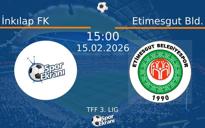 15 Şubat 2026 İnkılap FK vs Etimesgut Bld. maçı Hangi Kanalda Saat Kaçta Yayınlanacak? 15 Şubat 2026 İnkılap FK vs Etimesgut Bld. maçı Hangi Kanalda Saat Kaçta Yayınlanacak?