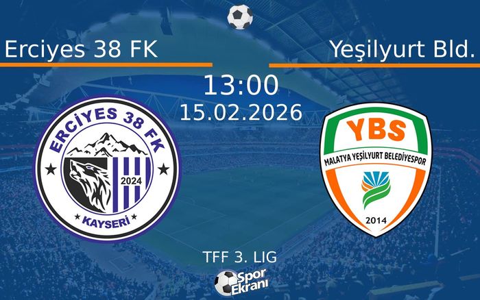 15 Şubat 2026 Erciyes 38 FK vs Yeşilyurt Bld. maçı Hangi Kanalda Saat Kaçta Yayınlanacak?