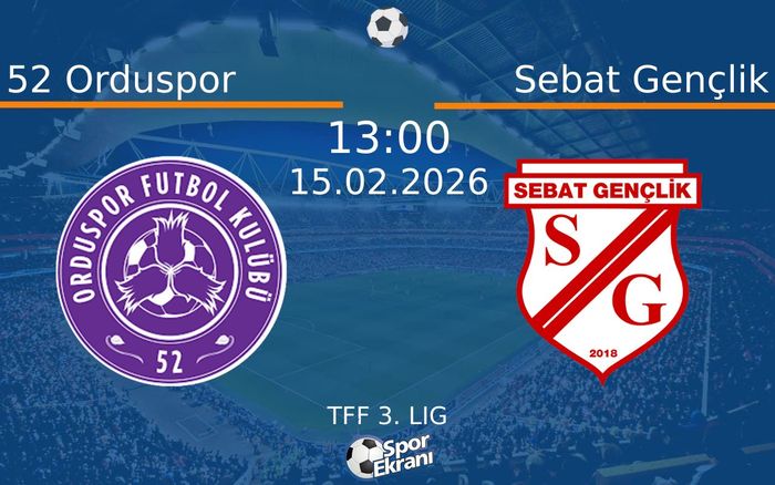 15 Şubat 2026 52 Orduspor vs Sebat Gençlik maçı Hangi Kanalda Saat Kaçta Yayınlanacak? 15 Şubat 2026 52 Orduspor vs Sebat Gençlik maçı Hangi Kanalda Saat Kaçta Yayınlanacak?