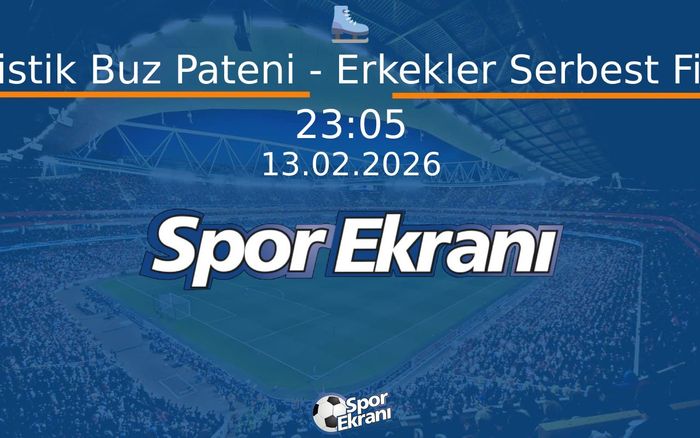 13 Şubat 2026 2026 Milano Cortina Kiş Olimpiyatlari - Artistik Buz Pateni - Erkekler Serbest Final  Hangi Kanalda Saat Kaçta Yayınlanacak?