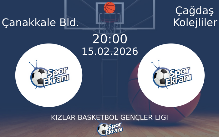 15 Şubat 2026 Çanakkale Bld. vs Çağdaş Kolejliler maçı Hangi Kanalda Saat Kaçta Yayınlanacak?