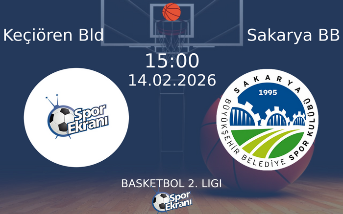 14 Şubat 2026 Keçiören Bld vs Sakarya BB maçı Hangi Kanalda Saat Kaçta Yayınlanacak? 14 Şubat 2026 Keçiören Bld vs Sakarya BB maçı Hangi Kanalda Saat Kaçta Yayınlanacak?
