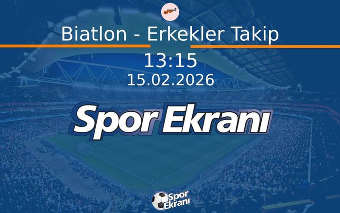 15 Şubat 2026 2026 Milano Cortina Kiş Olimpiyatlari - Biatlon - Erkekler Takip  Hangi Kanalda Saat Kaçta Yayınlanacak?