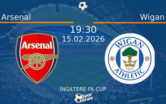 15 Şubat 2026 Arsenal vs Wigan maçı Hangi Kanalda Saat Kaçta Yayınlanacak? 15 Şubat 2026 Arsenal vs Wigan maçı Hangi Kanalda Saat Kaçta Yayınlanacak?